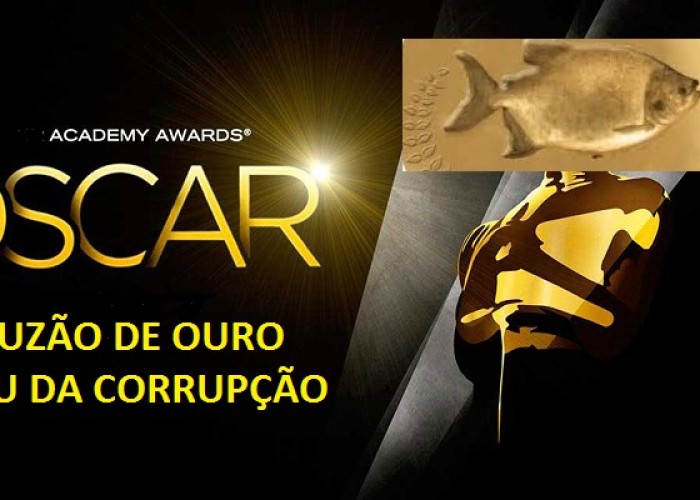 Pacuzão de ouro: o Oscar da corrupção